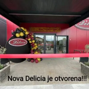 OTVORENJE NOVOG POGONA DELICIA 2 OTVORENJE NOVOG POGONA DELICIA 2